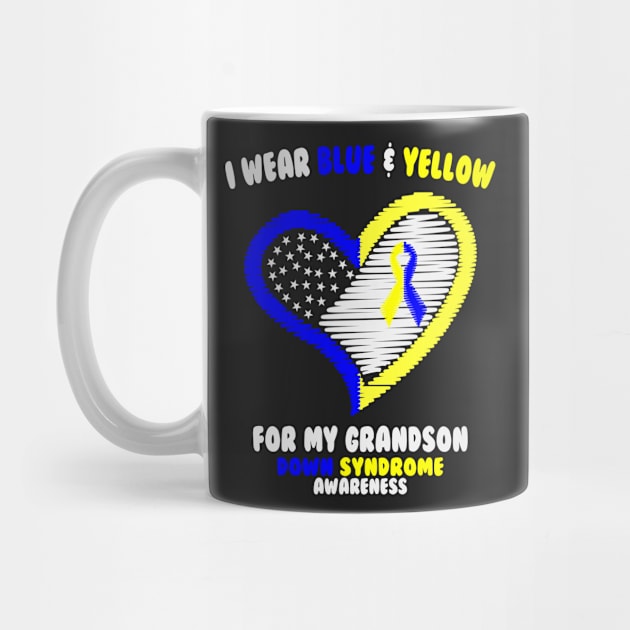 I Wear Blue And Yellow For My Grandson - Down Syndrome Awareness by dumbstore